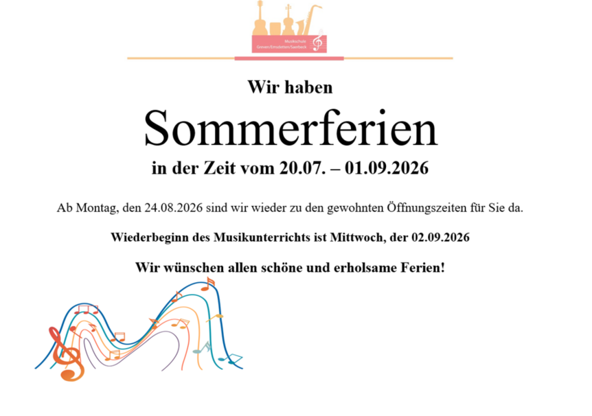 Sommerferien in der Zeit vom 20.07. bis einschließlich 02.09.2026