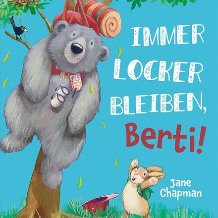 Buchcover "Immer locker bleiben, Berti!"