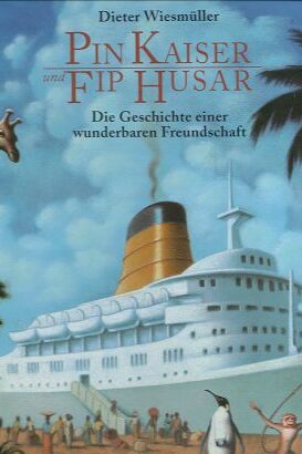 Buchcover "Pin Kaiser und Fip Husar"